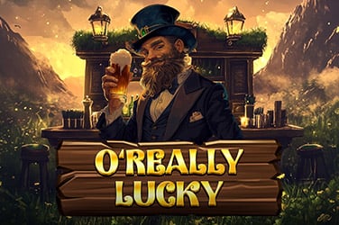 O’Really Lucky