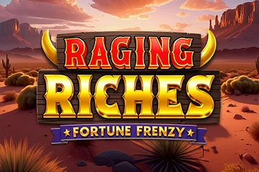 Raging Riches