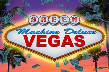 The Green Machine Deluxe Vegas