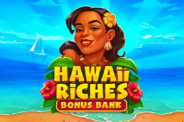 Hawaii Riches