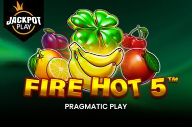Fire Hot 5 Jackpot Play