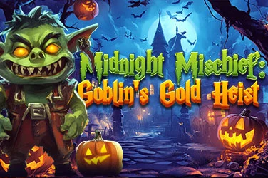 Midnight Mischief: Goblin's Gold Heist