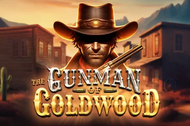 The Gunman of Goldwood