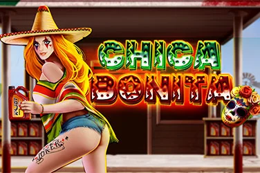 Chica Bonita