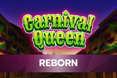 Carnival Queen - Reborn
